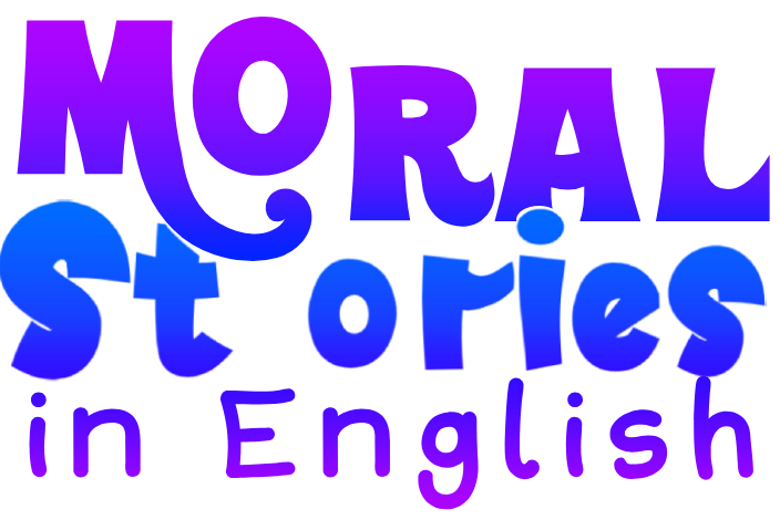 a short story with moral in english